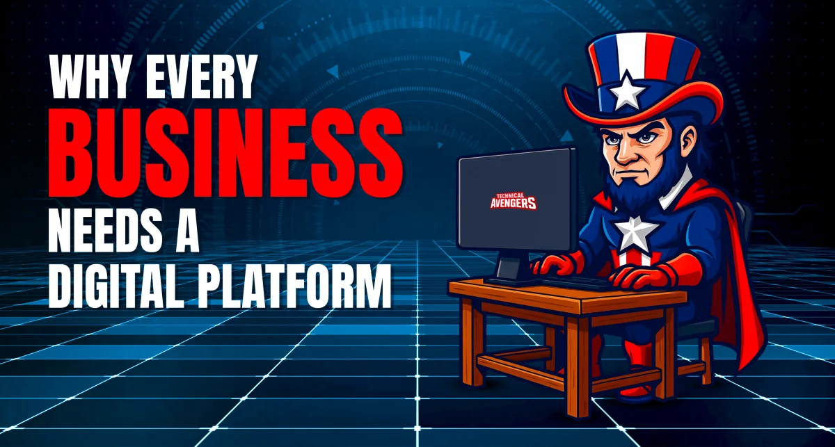 Why Every Business Needs a Digital Platform—Even Before Advertising